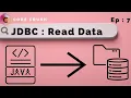 Read Data using JDBC in Database Table JDBC Select Java Database Connectivity JDBC Tutorial