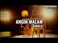 Lagu Sahara - Angin Malam (KARAOKE) COVER