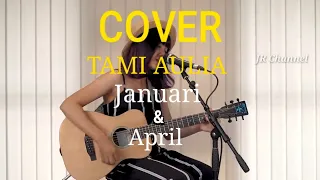 Download Januari \u0026 April cover by Tami Aulia MP3