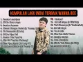 Download Lagu WANNA BEE || KUMPULAN LAGU INDIA TERBAIK || NONSTOP 1 JAM