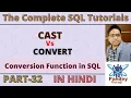 32 Difference Between CAST and CONVERT Conversion Function in SQL How can change DateTime format