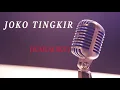 Download Lagu JOKO TINGKIR  (VERSI KARAOKE) AZMY Z DANGDUT JAIPONG