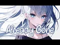 Download Lagu 「Nightcore」 Already Gone - Hoang \u0026 Danny Olson ♡ (Lyrics)