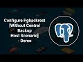 Configure Pgbackrest Without Central Backup Host - Demo