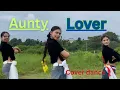 Download Lagu Aunty Lover-Cover Dance || Ashish Aviral || kala Lamsal || Badri Prasad Tiwari || #dance 