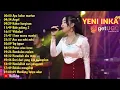Download Lagu YENI INKA - APA KABAR MANTAN - FULL ALBUM TERBARU 2022