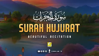 most beautiful recitation of surah al hujurat zikrullah tv