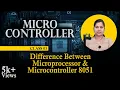 Difference Between Microprocessor and Microcontroller