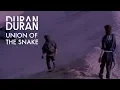 Download Lagu Duran Duran - Union Of The Snake (Official Music Video)