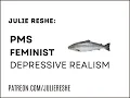 Download Lagu Julie Reshe: PMS, Feminist Depressive Realism
