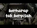 reza artamevia - berharap tak berpisah - lirikin