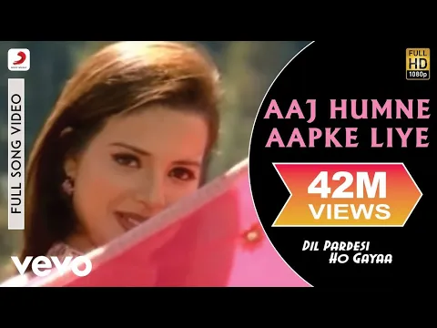 Download MP3 Aaj Humne Aapke Liye Full Video - Dil Pardesi Ho Gaya|Kapil|Alka Yagnik, Udit Narayan