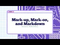 Mark-up Mark-on and Markdown
