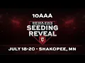 2025 GSTC - 10AAA Seeding Reveal Show