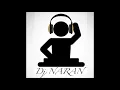 Lagu Dj Naran - Session Semana Santa 2020