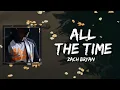 Zach Bryan - All the Time (Lyrics)