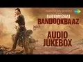 Download Lagu Babumoshai Bandookbaaz | All Songs | Audio Jukebox | Nawazuddin Siddiqui | Bidita Bag | Gaurav D