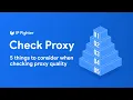 IPFighter Check Proxy Online 5 Things to Consider When Checking Proxy Quality