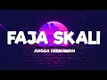 Download Lagu FAJA SKALI - ANGGA DERMAWAN (LIRIK) - LAGU TIMUR TERBARU 2024