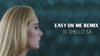adele easy on me dj chello sa remix 