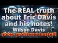The REAL truth about Eric Davis and his notes Wilson Davis notes profiteers busted