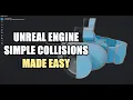 Unreal Engine Simple Collisions Generation Tutorial