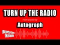 Download Lagu Autograph - Turn Up The Radio (Karaoke Version)