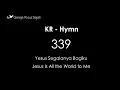 KR 339 - Yesus Segalanya Bagiku