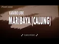 Download Lagu MARIBAYA (KULU-KULU) - KARAOKE CALUNG
