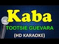 KABA - Tootsie Guevara (HD Karaoke)