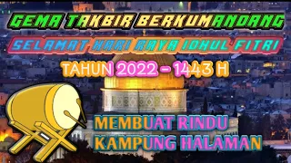 gema takbir idul fitri||gema takbir 2022||takbiran merdu