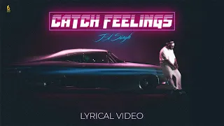 Catch Feeling (Lyrical Video) JSL Singh | Latest Punjabi Songs | Osm Records
