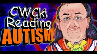 Chris Chan Autism CWCki Reading