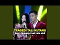 Download Lagu Tragedi Tali Kutang (feat. Lala Widi)