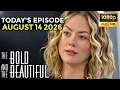 The Bold and the Beautiful Today s Full Episode 2026 B B Full Episode August 14 2026