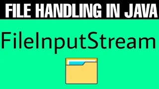 File handling in java java io FileInputStream Full tutorial with best example in java