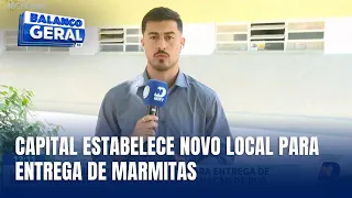 Novo ponto para distribuição de marmitas é definido pela Prefeitura da Capital