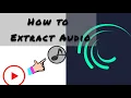How to import or extract Audio in Alight motion | Tutorial