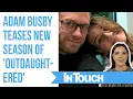 Adam Busby Teases New Season of OutDaughtered on Instagram