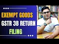 How To File Exempt Item GSTR 3B Filing GSTR 3B Return Filing for Exempt Supply