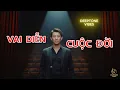 Lagu VAI DIỄN CUỘC ĐỜI | Blues Rock Đầy Cảm Xúc | DeepTone Vibes