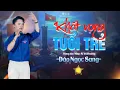 Download Lagu KHÁT VỌNG TUỔI TRẺ - Đào Ngọc Sang | Ca Khúc Đầy Hào Hùng Truyền Cảm Hứng Mạnh Mẽ