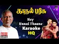 Download Lagu Hey Unnai Thaane Karaoke HQ - Kaadhal Parisu 1987