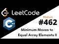 Leetcode 462 Minimum Moves to Equal Array Elements II