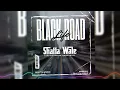 Shatta Wale - Black Road (Audio Slide)