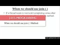 When we should use join Method in Java Programming Hindi