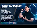 Download Lagu HARI TERBAIK - LOJ WORSHIP FULL ALBUM TERBARU 2025 (LIRIK) IMANUEL || LAGU ROHANI TERPOPULER 2024