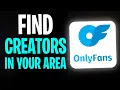 How to Find OnlyFans Creators in Your Area 2026