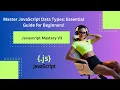 Master JavaScript Data Types Essential Guide for Beginners
