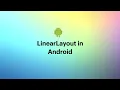 LinearLayout ViewGroup Kotlin in Android - 019